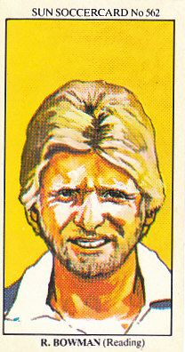 Richard Bowman Reading 1978/79 the SUN Soccercards #562